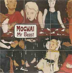 Mogwai - Mr Beast