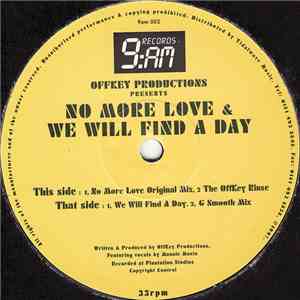 OffKey Productions - No More Love / We Will Find A Day