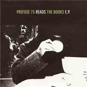 Prefuse 73 / The Books - Prefuse 73 Reads The Books E.P.