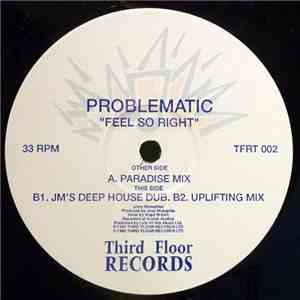 Problematic  - Feel So Right