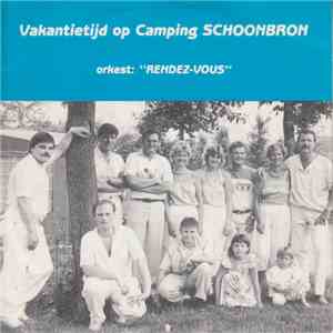Rendez-Vous  - Vakantietijd Op Camping Schoonbron