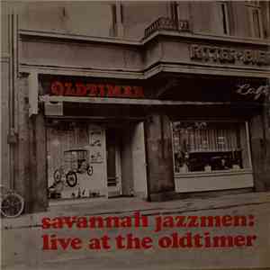 Savannah Jazzmen - Savannah Jazzmen: Live At The Oldtimer