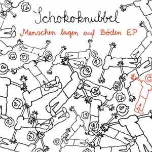 Schokoknubbel - Menschen Lagen Auf Böden EP
