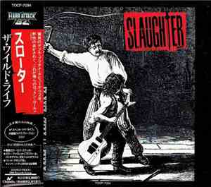 Slaughter = スローター - The Wild Life = ワイルド・ライフ