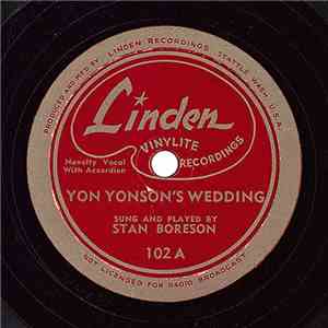 Stan Boreson - Yon Yonson's Wedding / I'll Take Her Back