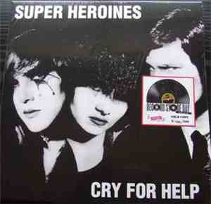 Super Heroines - Cry For Help