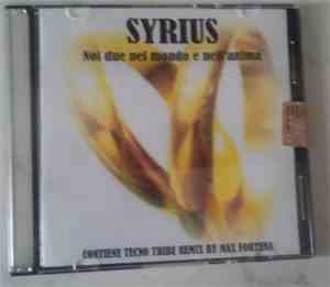 Syrius, Max Fortuna  - Noi Due Nel Mondo E Nell'Anima