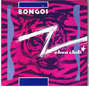 The Bongos - Zebra Club