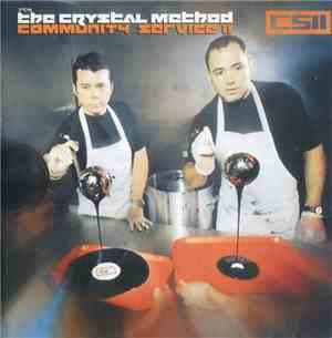 The Crystal Method - Community Service II