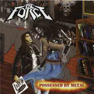 The Force  - Possessed By Metal