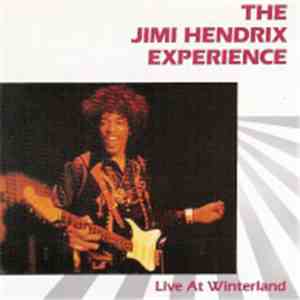 The Jimi Hendrix Experience - Live At Winterland