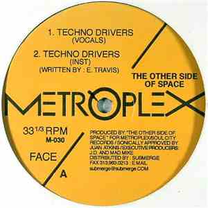 The Other Side Of Space - Techno Drivers