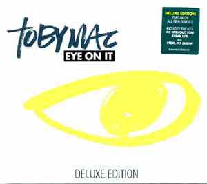 Toby Mac - Eye On It (Deluxe Edition)