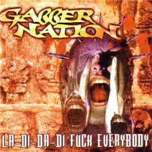 Various - Gabber Nation - La-Di-Da-Di Fuck Everybody