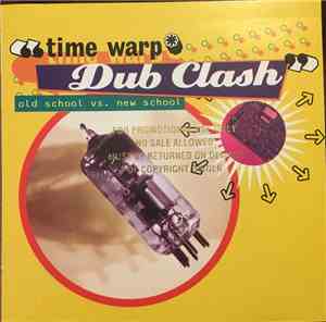 Various - Time Warp Dub Clash - Old School Vs. New School