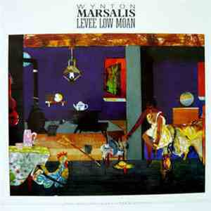 Wynton Marsalis - Levee Low Moan (Soul Gestures In Southern Blue, Vol. 3)