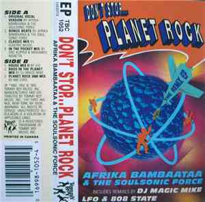 Afrika Bambaataa & The Soulsonic Force - Don't Stop... Planet Rock (The Rem ...