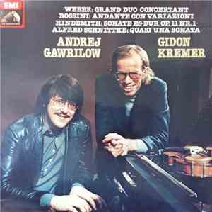 Andrej Gawrilow, Gidon Kremer - Weber: Grand Duo Concertant, Rossini: Andan ...