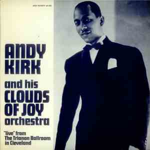Andy Kirk And His Twelve Clouds Of Joy - Live Session 1937 - Trianon Ballro ...