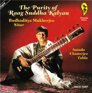 Budhaditya Mukherjee - The Purity Of Raag Suddha Kalyan
