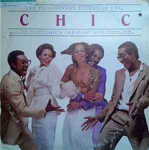 Chic - Les Plus Grands Succes De Chic = Chic's Greatest Hits