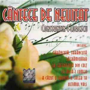 Constantin Florescu  - Cântece De Neuitat
