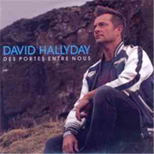 David Hallyday - Des Portes Entre Nous