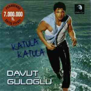 Davut Güloğlu - Katula Katula