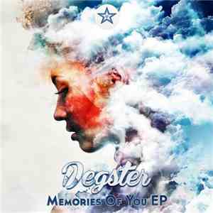 Degster - Memories Of You EP