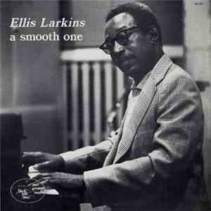 Ellis Larkins - A Smooth One