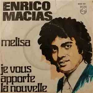 Enrico Macias - Melisa/Je Vous Apporte La Nouvelle