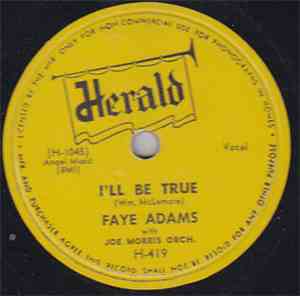 Faye Adams With Joe Morris Orch. - I'll Be True / Happiness To My Soul