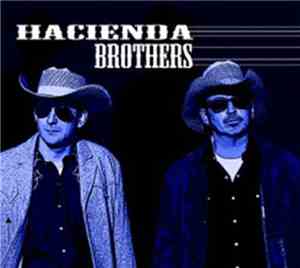 Hacienda Brothers - Hacienda Brothers