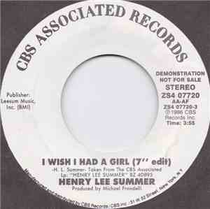 Henry Lee Summer - I Wish I Had A Girl