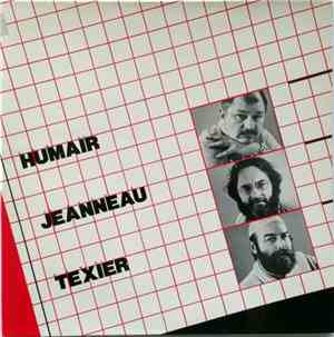 Humair, Jeanneau, Texier - Humair Jeanneau Texier