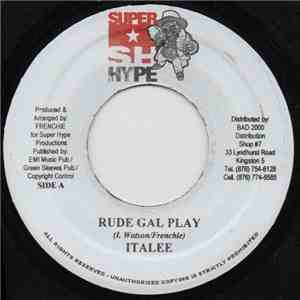 Italee - Rude Gal Play