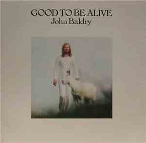 John Baldry - Good To Be Alive