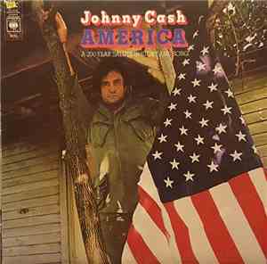 Johnny Cash - America -  A 200-Year Salute In Story And Song