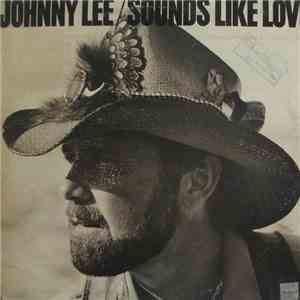 Johnny Lee  - Sounds Like Love