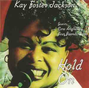 Kay Foster Jackson - Hold On