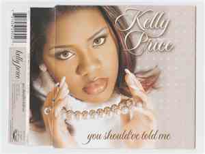 Kelly Price - You Should've Told Me