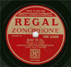 London Piano-Accordeon Band - Bless 'Em All / Oh ! What A Wonderful Night