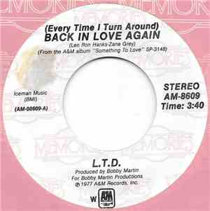 L.T.D. - (Every Time I Turn Around) Back In Love Again