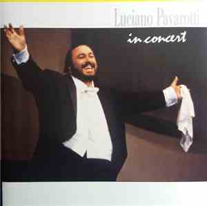 Luciano Pavarotti - In Concert