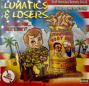 Lunatics & Losers - I've Bagged Mine... Where's Your's? (Volume 98)