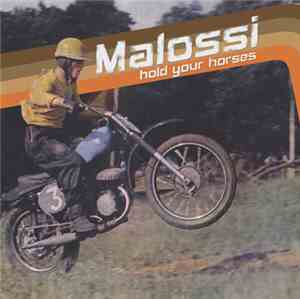 Malossi - Hold Your Horses