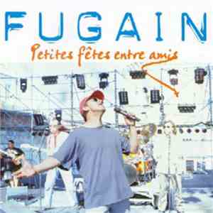 Michel Fugain - Petites Fêtes Entre Amis