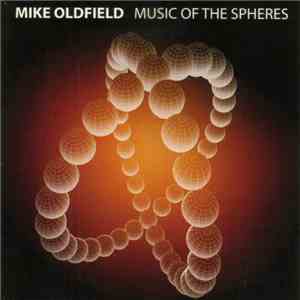 Mike Oldfield - Music Of The Spheres