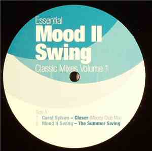 Mood II Swing - Essential Classic Mixes Volume 1