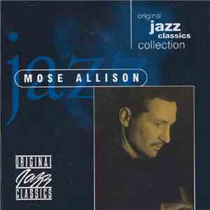Mose Allison - Original Jazz Classics Collection